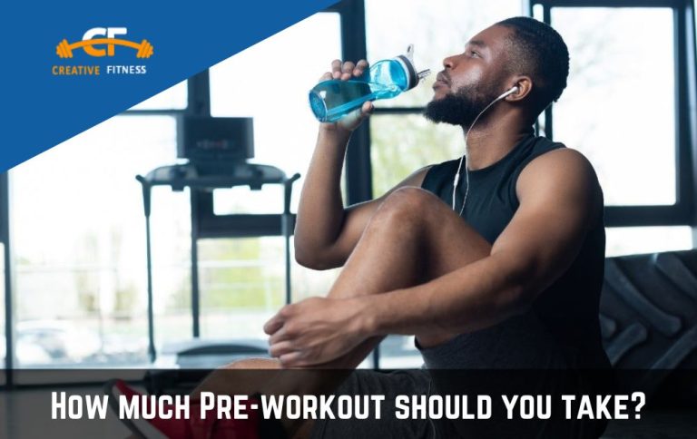 How much Pre-workout should you take? | The Ultimate Guide