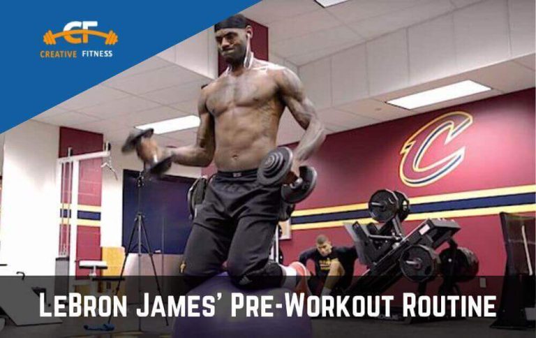 LeBron James’ Pre-Workout Routine | The Ultimate Guide