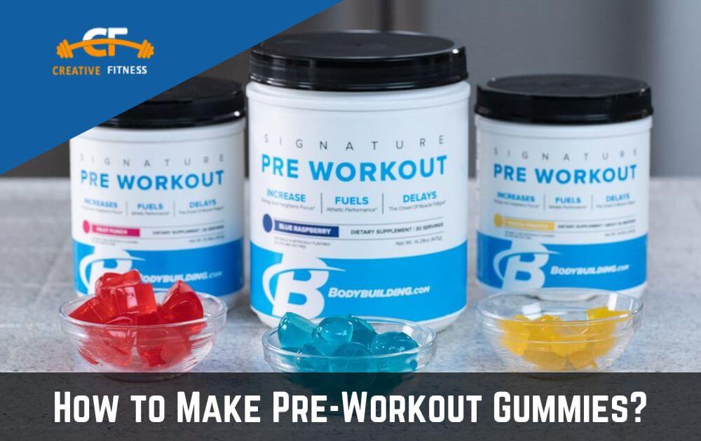 How to Make Pre-Workout Gummies (1)