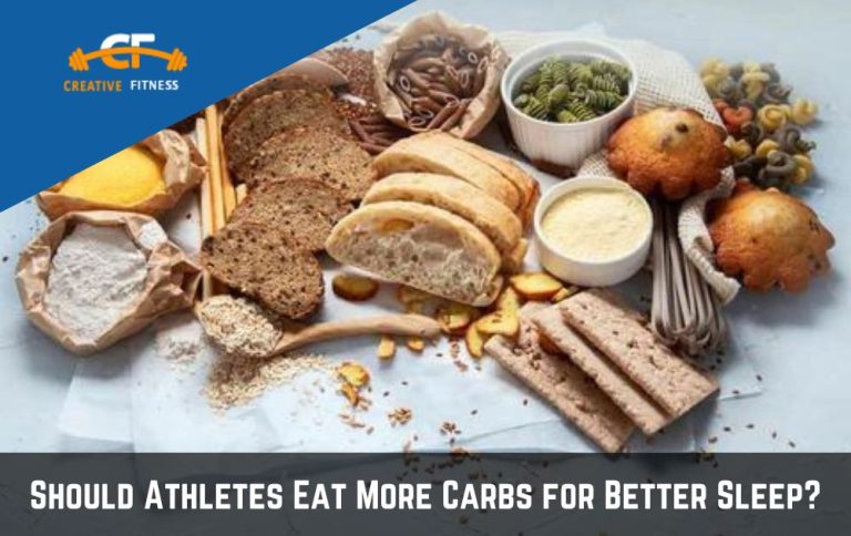 Should Athletes Eat more Carbs for Better Sleep? Complete Guide
