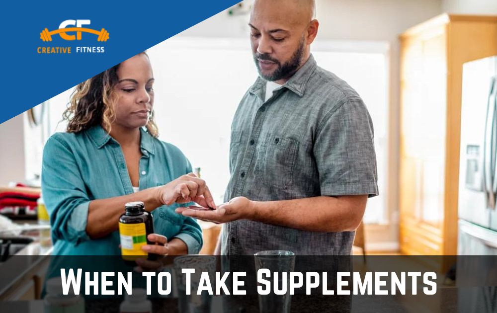 When to Take Supplements